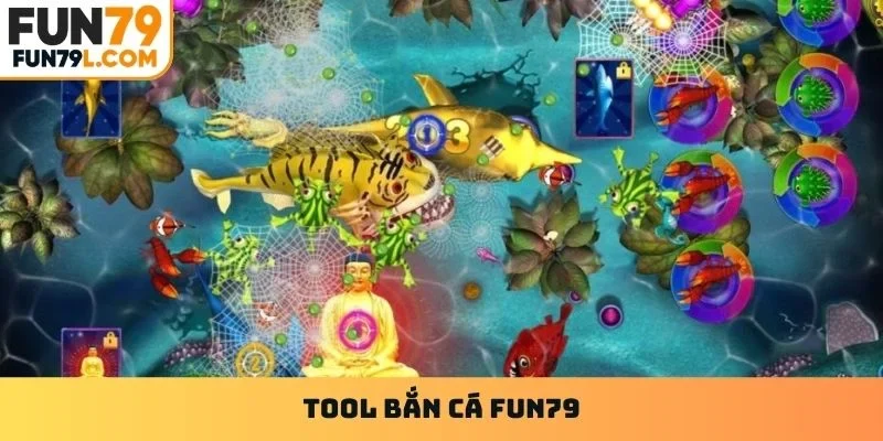 Tool Bắn Cá Fun79